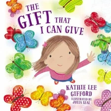 The Gift That I Can Give, Gifford, Kathie Lee, 9781400209248