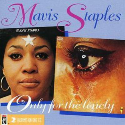 Mavis Staples Only for the Lonely (CD) Album