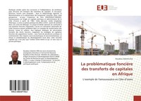 La ProbléMatique FoncièRe Des Transferts De Capitales En Afrique Kouakou Valenti