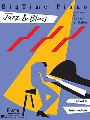 Bigtime Piano: Jazz & Blues Level 4 Intermediate Piano Songbook for Students...