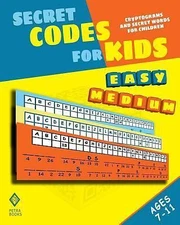 Secret Codes for Kids: C... 9781479217793 by Kattan, Peter I., Kattan, Nicola I.