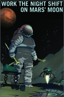 Work The Night Shift on Mars Moon NASA Recruitment Retro Poster 12x18
