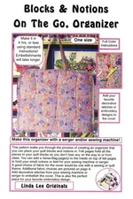 Blocks & Notions On The Go Organizer w Felt Pages PATTERN by Linda Lee Originals