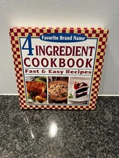 4 Ingredient Cookbook : Fast and Easy Recipes by Not Available (2005, Hardcover)