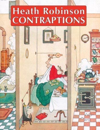 Contraptions by Heath Robinson (2007, Hardcover) for sale online | eBay