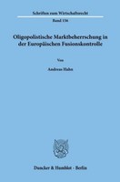 Oligopolistische Marktbeherrschung In Der EuropäIschen Fusionskontrolle. Andreas