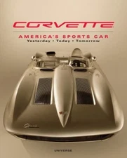 Corvette : America's Sports Car Yesterday, Today, Tomorrow Hardco