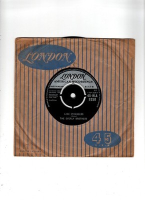 THE EVERLY BROTHERS  LIKE STRANGERS / LEAVE MY WOMAN ALONE. UK ORIG 7''. N/MINT