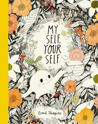 My Self, Your Self by Shapiro, Esme, Brand New, Free shipping in the US