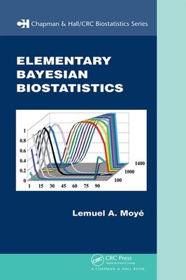 Elementary Bayesian Biostatistics (Chapman & Hall/CRC Biostatistics)
