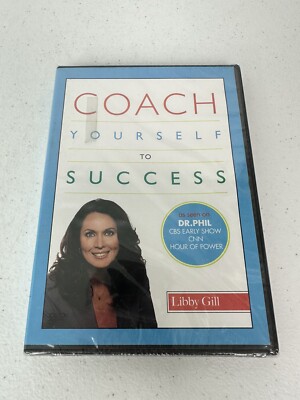 Coach Yourself to Success by Libby Gill (2005, DVD) - NEW - As Seen On Dr. Phil