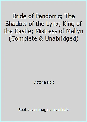 Bride of Pendorric; The Shadow of the Lynx; King of the Castle; Mistress of...