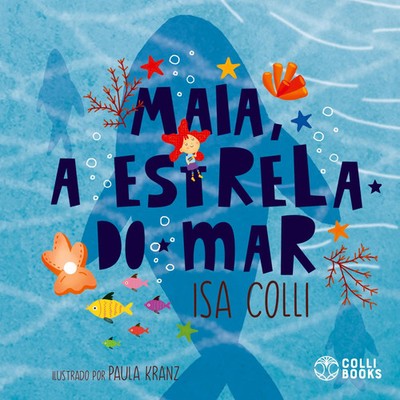 Isa Colli | Maia, A Estrela Do Mar | Buch | Portugiesisch (2020) | Gebunden