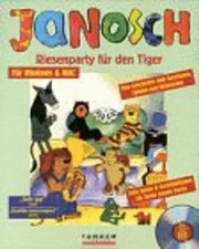 Riesenparty für den Tiger. Geburtstagsgeschichte von Janosch