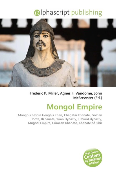 Frederic P. Miller (U. A.) | Mongol Empire | Taschenbuch | Englisch (2026)-image