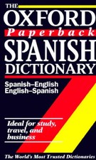 The Oxford Paperback Spanish Dictionary: Spanish-English/English-Spa - VERY GOOD