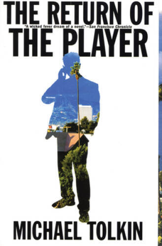 The Return of the Player - Paperback By Tolkin, Michael - VERY GOOD