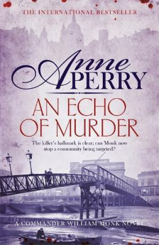 Thumbnail - An Echo Of Murder (william Monk Mystery, Book 23): A Thrilling Journey