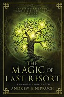 The Magic Of Last Resort A Humorous Fantasy Novel Andrew Einspruch Taschenbuch