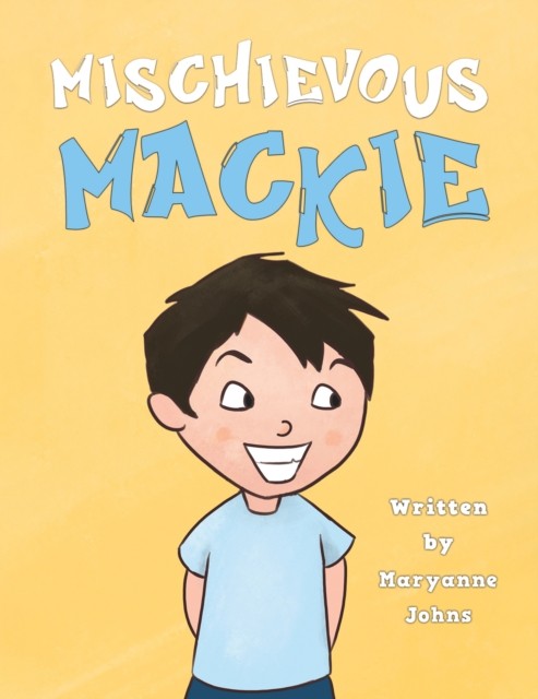 Mischievous Mackie by Maryanne Johns PAPERBACK 9781786295323