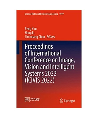 Proceedings of International Conference on Image, Vision and Intelligent Systems