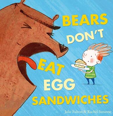 Bears Don't Eat Egg Sandwiches, Fulton, Suzanne 9781848863583 Free Shipping-,