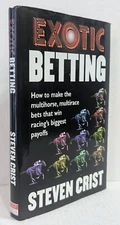 Exotic Betting How to Make Multihorse Bets That Win Horse Racing Signed 