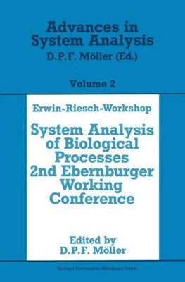 Erwin-Riesch Workshop: System Analysis of Biological Processes Dietmar P. F. Möl
