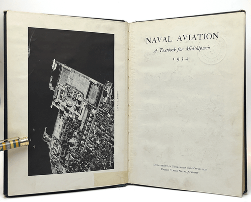 NAVAL AVIATION 1934: A TEXTBOOK FOR MIDSHIPMEN by Department of Steamship and .. - Foto 3 di 5