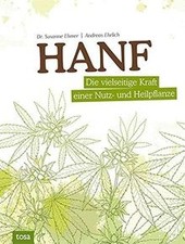 Hanf: Die vielseitige Kraft einer Nutz- und Heilpfl... | Buch | Zustand sehr gut