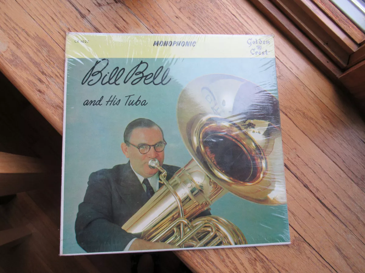 Bill Bell and His Tuba STILL SEALED Golden Crest 4027