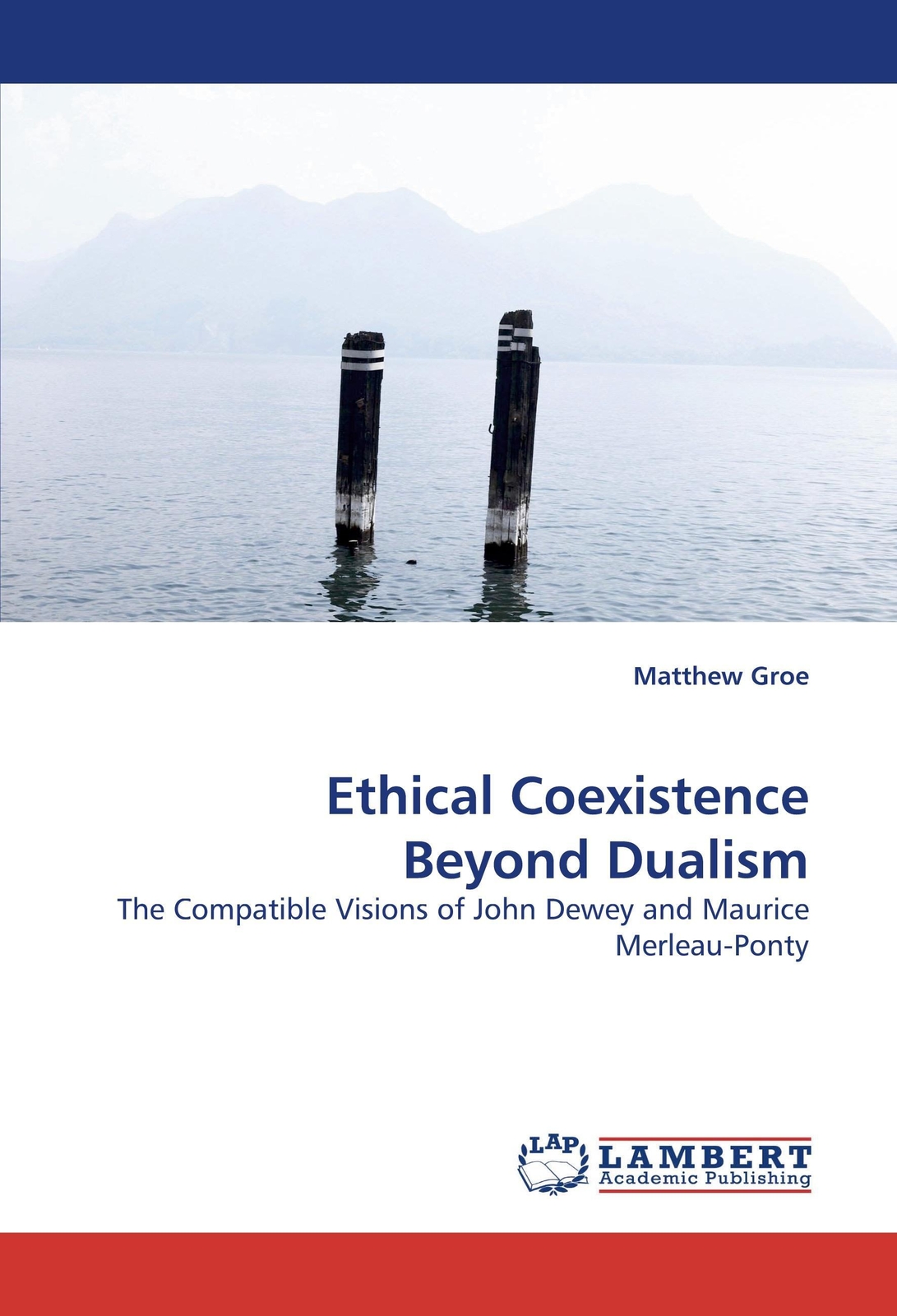 Thumbnail - Matthew Groe | Ethical Coexistence Beyond Dualism | Taschenbuch |