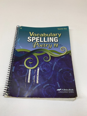 Abeka Vocabulary Spelling Poetry IV Teacher Key A Beka Book 10th Grade