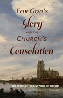 Ronald L. Cammenga | For God's Glory And The Church's Consolation | Taschenbuch