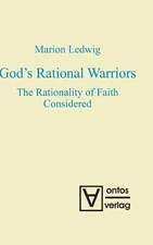 Marion Ledwig God’s Rational Warriors (Hardback)