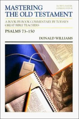 Psalms 73-150 (Mastering the Old Testament) by Williams, Donald M., Good Book