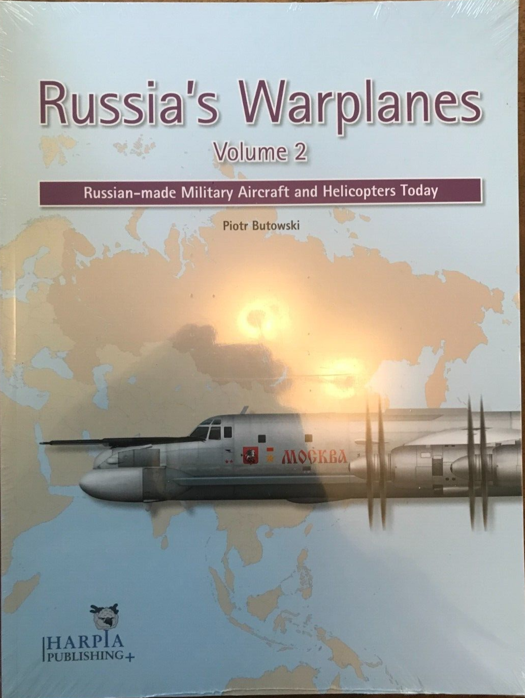 Russian Warplanes - Vol.2 -Russian made Military Aircraft and Helicopters Today