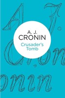 A J Cronin | Crusader's Tomb | Taschenbuch | Englisch (2013) | Bello