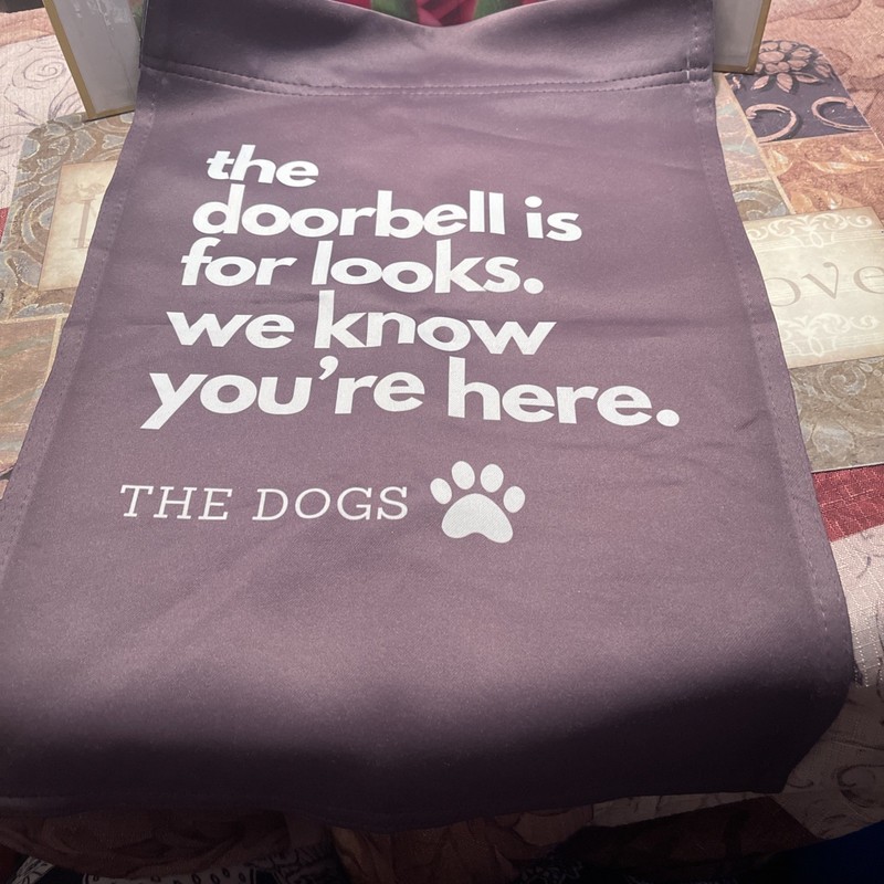 Garden/porch Flag for Outdoors/dogs Know You’re Here…..    *G