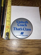 Vintage Pin United's Coach - That's Class , United Airlines