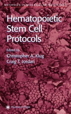 Hematopoietic Stem Cell Protocols by Kevin Bunting