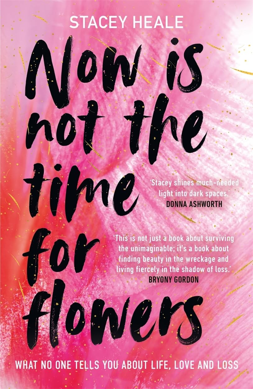 Now is Not the Time for Flowers: What No One Tells You About  .9