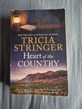 HEART OF THE COUNTRY - TRICIA STRINGER -AUSTRALIAN AUTHOR- PB,  2016
