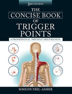 Simeon Niel-Ashe The Concise Book of Trigger Points, Third Editio (Taschenbuch)