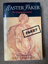 Master Faker: The Forging of an Artist by Eric Hebborn (Paperback, 1992)