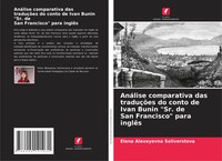 Elena Alexeyevna Seliverstova | AnáLise Comparativa Das TraduçõEs Do Conto De...
