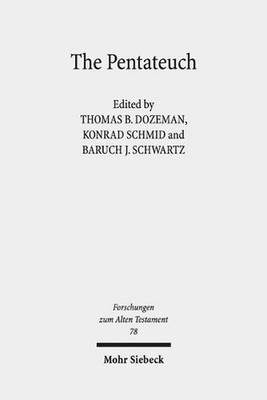 The Pentateuch: International Perspectives on Current Research by Thomas B. Doze
