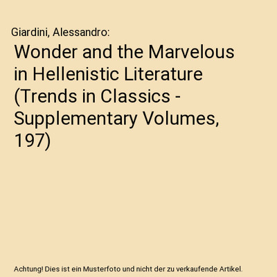 Wonder and the Marvelous in Hellenistic Literature 