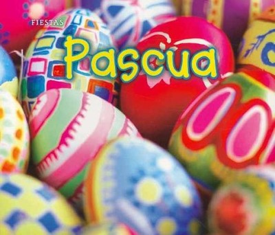Pascua (Fiesta / Holidays and - Paperback, by Dickmann Nancy - Very Good