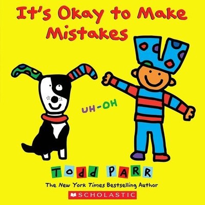 It's Okay to Make Mistakes - paperback Parr, Todd